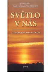 kniha Světlo v nás 12 duchovních sil člověka, Santal 2008