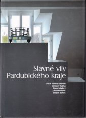 kniha Slavné vily Pardubického kraje, Foibos 2009