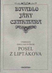 kniha Posel z Liptákova divadlo Járy Cimrmana, Paseka 1992