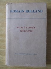 kniha Dobrý člověk ještě žije, Československý spisovatel 1951