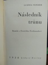 kniha Následník trůnu román o Františku Ferdinandovi, Lidové noviny 1938