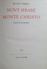 kniha Nový hrabě Monte Christo (Matyáš Sandorf), Jos. R. Vilímek 1949
