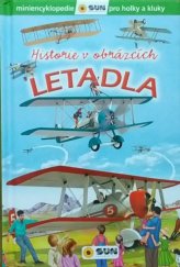 kniha Letadla - Historie v obrázcích Miniencyklopedie pro holky a kluky, Sun 2018