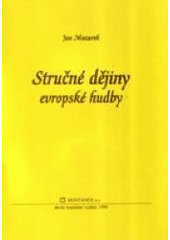 kniha Stručné dějiny evropské hudby, Montanex 2000