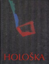 kniha Hološka Príbeh znaku ľudovít Hološka, Matica slovenská 2006
