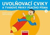 kniha Uvolňovací cviky a tvarové prvky psacího písma Genetická metoda, Fraus 2020