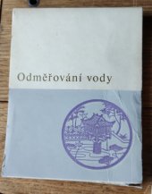 kniha Odměřování vody výbor ze sbírky veršů : zápisník z vězení, Středočeské nakladatelství a knihkupectví 1973