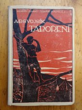 kniha Táboření praktický rádce k bydlení ve volné přírodě, Springer 1912