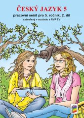kniha Český jazyk 5 Pracovní sešit pro 5. ročník 2. díl, Nakladatelství Nová škola Brno 2025