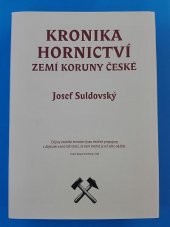 kniha Kronika hornictví zemí Koruny české, CDL Design 2006