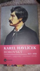 kniha Karel Havlíček Borovský (1821-1856) : životopis, epigramy, novinové články, Muzeum Vysočiny 2008