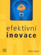 kniha Efektivní inovace, Alfa Publishing 2004