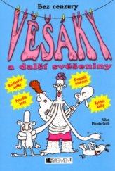 kniha Věšáky a další svěšeniny, Fragment 2006