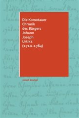 kniha Die Komotauer Chronik des Bürgers Johann Joseph Urtika (1710–1784), Pavel Mervart 2016