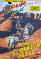 kniha Muž na strakaté klisně Těžký návrat domů, Ivo Železný 1996