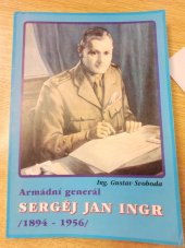 kniha Armádní generál Sergěj [sic] Jan Ingr 1894-1956, Impuls 1998