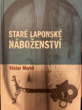 kniha Staré laponské náboženství, Pavel Mervart 2009