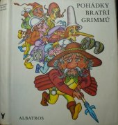 kniha Pohádky bratří Grimmů, Albatros 1976