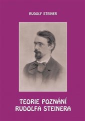 kniha Teorie poznání Rudolfa Steinera, Michael 2015