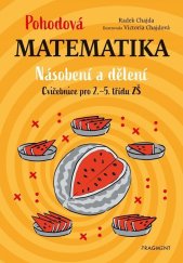 kniha Pohodová matematika - Násobení a dělení Cvičebnice pro 2.–5. třídu ZŠ, Fragment 2023