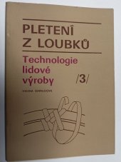 kniha Pletení z loubků, Slovácké muzeum 1975