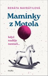 kniha Maminky z Motola, Motto 2025