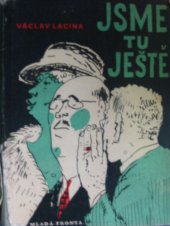 kniha Jsme tu ještě (Panstvo se nebaví), Mladá fronta 1961