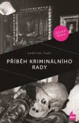 kniha Příběh kriminálního rady, Plus 2013