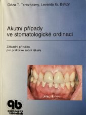 kniha Akutní případy ve stomatologické ordinaci základní příručka, Quintessenz 1999