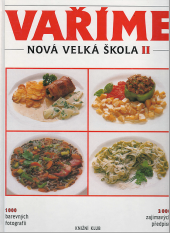 kniha Nová velká škola Díl 2. - Vaříme, Knižní klub 1994