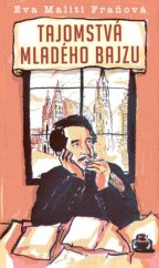 kniha Tajomstvá mladého Bajzu, Slovart 2023