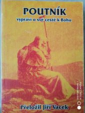 kniha Poutník vypráví o své cestě k Bohu, Jiří Vacek 2001