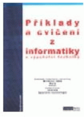 kniha Cvičení a příklady z informatiky a výpočetní techniky, Computer Media 2003