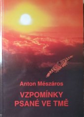 kniha Vzpomínky psané ve tmě, BOLIT B-press Brno 2002