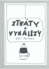 kniha Ztráty a vynálezy aforismy, epigramy, kresby, TG Tisk 2009