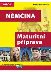 kniha Maturitní příprava. Němčina, INFOA 2007