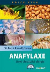 kniha Anafylaxe život ohrožující alergie, Maxdorf 2011