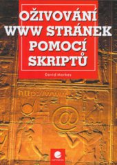 kniha Oživování WWW stránek pomocí skriptů, Grada 2002