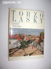 kniha Torzo lásky osudy Jindřicha Pruchy, Československý spisovatel 1965