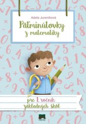 kniha Päťminútovky z matematiky pre 1. ročník základných škôl, Ikar 2019