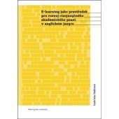 kniha E-learning jako prostředek pro rozvoj cizojazyčného akademického psaní v anglickém jazyce, muniPRESS 2017