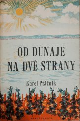 kniha Od Dunaje na dvě strany, Mladá fronta 1956