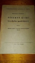 kniha Písemný kurs leteckého modelářství. Díl I, - Základní pojmy a úvod do leteckomodelářské theorie, IPRO, J. Procházka 1946