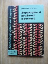 kniha Zopakujme si pružnost a pevnost přehled celého oboru pro praxi i ke školení, Práce 1963