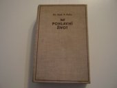 kniha Náš pohlavní život průvodce a rádce pro každého, odpověď na všechny otázky, Ludvík Vašica 1938