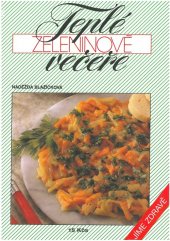 kniha Teplé zeleninové večeře Jíme zdravě, Merkur 1992
