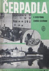 kniha Čerpadla a jejich pohon, zejména elektřinou, Elektrotechnický svaz československý 1945