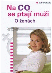 kniha Na co se ptají muži o ženách, Grada 2013