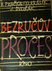 kniha Bezručův proces Soudní a úřední dokumenty 1915-1918, Krajské nakladatelství 1962