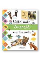 kniha Veľká kniha Zvieratá z celého sveta, Svojtka 2020